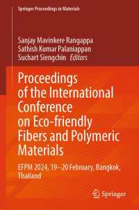Proceedings of the International Conference on Eco-friendly Fibers and Polymeric Materials : EFPM 2024, 19–20 February, Bangkok, Thailand