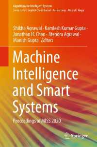 Machine Intelligence and Smart Systems〈1st ed. 2021〉 : Proceedings of MISS 2020