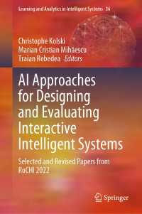 AI Approaches for Designing and Evaluating Interactive Intelligent Systems : Selected and Revised Papers from RoCHI 2022