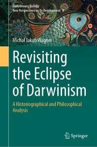Revisiting the Eclipse of Darwinism : A Historiographical and Philosophical Analysis