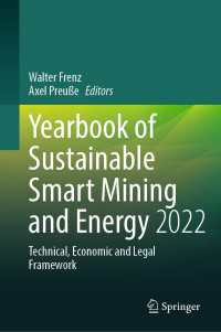 Yearbook of Sustainable Smart Mining and Energy 2022 : Technical, Economic and Legal Framework
