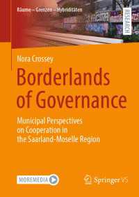 Borderlands of Governance : Municipal Perspectives on Cooperation in the Saarland-Moselle Region