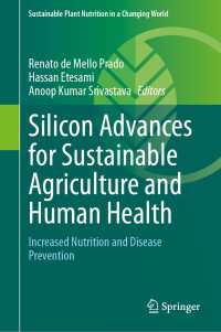 Silicon Advances for Sustainable Agriculture and Human Health : Increased Nutrition and Disease Prevention