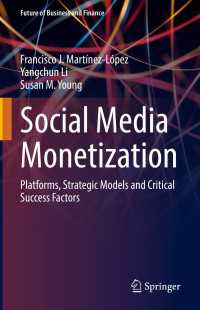 ソーシャルメディア収益化の方法<br>Social Media Monetization : Platforms, Strategic Models and Critical Success Factors