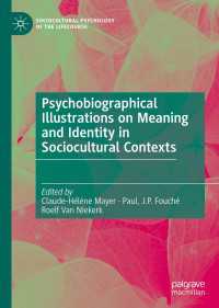 Psychobiographical Illustrations on Meaning and Identity in Sociocultural Contexts〈1st ed. 2021〉