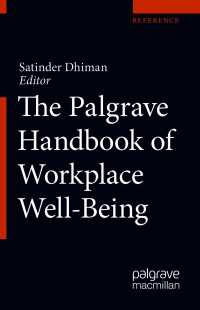 職場のウェルビーイング・ハンドブック（全２巻）<br>The Palgrave Handbook of Workplace Well-Being