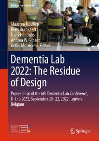 Dementia Lab 2022: The Residue of Design : Proceedings of the 6th Dementia Lab Conference, D-Lab 2022, September 20–22, 2022, Leuven, Belgium