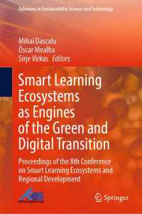 Smart Learning  Ecosystems as Engines of the Green and Digital Transition : Proceedings of the 8th Conference on Smart Learning Ecosystems and Regional Development