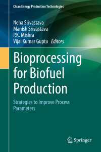 Bioprocessing for Biofuel Production : Strategies to Improve Process Parameters