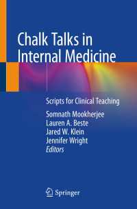 内科医学教育のための台本<br>Chalk Talks in Internal Medicine〈1st ed. 2020〉 : Scripts for Clinical Teaching
