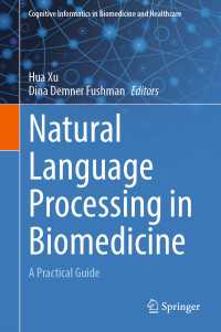 Natural Language Processing in Biomedicine : A Practical Guide