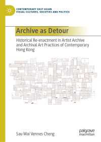 Archive as Detour : Historical Re-enactment in Artist Archive and Archival Art Practices of Contemporary Hong Kong