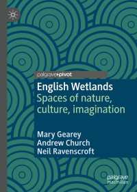 English Wetlands〈1st ed. 2020〉 : Spaces of nature, culture, imagination
