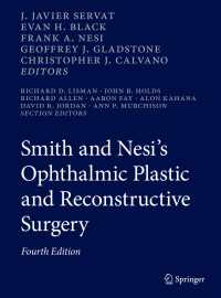 眼科形成再建外科（第４版）<br>Smith and Nesi’s Ophthalmic Plastic and Reconstructive Surgery〈Fourth Edition 2021〉（4）