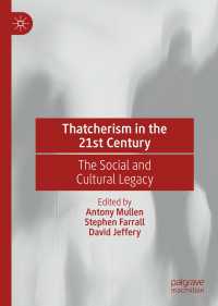 ２１世紀のサッチャリズム：社会的・文化的遺産<br>Thatcherism in the 21st Century : The Social and Cultural Legacy