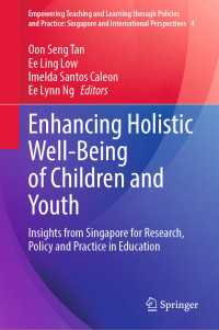Enhancing Holistic Well-Being of Children and Youth : Insights from Singapore for Research, Policy and Practice in Education