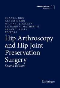 股関節鏡と股関節保存療法：シュプリンガー・レファレンス（第２版・全２巻）<br>Hip Arthroscopy and Hip Joint Preservation Surgery〈2nd ed. 2022〉（2）