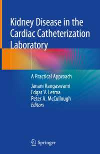 Kidney Disease in the Cardiac Catheterization Laboratory : A Practical Approach