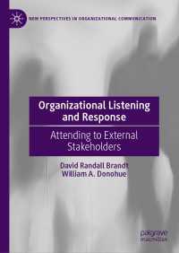 Organizational Listening and Response : Attending to External Stakeholders