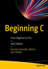 Ｃ言語の初歩（第６版）<br>Beginning C〈6th ed.〉 : From Beginner to Pro（6）