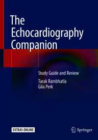 心電図必携<br>The Echocardiography Companion〈1st ed. 2020〉 : Study Guide and Review