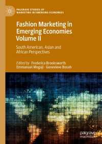 Fashion Marketing in Emerging Economies Volume II : South American, Asian and African Perspectives