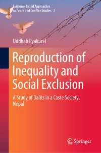 Reproduction of Inequality and Social Exclusion〈1st ed. 2021〉 : A Study of Dalits in a Caste Society, Nepal