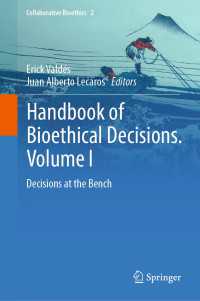 Handbook of Bioethical Decisions. Volume I : Decisions at the Bench