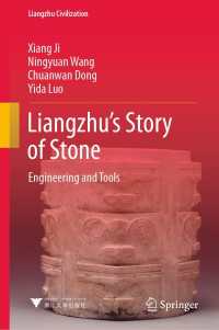 Liangzhu’s Story of Stone : Engineering and Tools