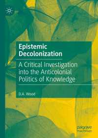 Epistemic Decolonization : A Critical Investigation into the Anticolonial Politics of Knowledge