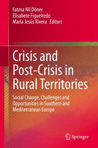 Crisis and Post-Crisis in Rural Territories : Social Change, Challenges and Opportunities in Southern and Mediterranean Europe