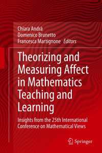 Theorizing and Measuring Affect in Mathematics Teaching and Learning : Insights from the 25th International Conference on Mathematical Views