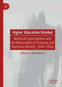 Higher Education Divided : National Expectations and the Bifurcation of Purpose and National Identity, 1946-2016