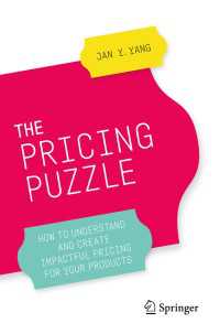 価格設定のパズル<br>The Pricing Puzzle〈1st ed. 2020〉 : How to Understand and Create Impactful Pricing for Your Products