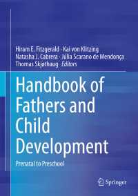 父と児童発達ハンドブック：出生前から就学前まで<br>Handbook of Fathers and Child Development : Prenatal to Preschool