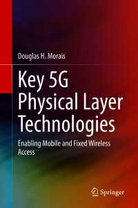 Key 5G Physical Layer Technologies : Enabling Mobile and Fixed Wireless Access