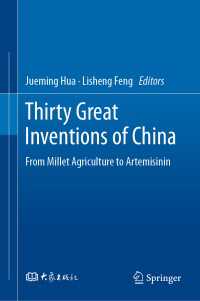 Thirty Great Inventions of China : From Millet Agriculture to Artemisinin