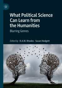 政治学は人文学から何を学べるか<br>What Political Science Can Learn from the Humanities : Blurring Genres