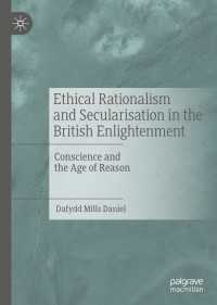 Ethical Rationalism and Secularisation in the British Enlightenment : Conscience and the Age of Reason
