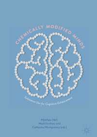 Chemically Modified Minds : Substance Use for Cognitive Enhancement