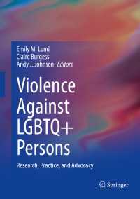 Violence Against LGBTQ+ Persons : Research, Practice, and Advocacy
