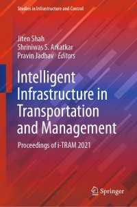 Intelligent Infrastructure in Transportation and Management : Proceedings of i-TRAM 2021
