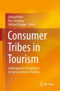 Consumer Tribes in Tourism : Contemporary Perspectives on Special-Interest Tourism