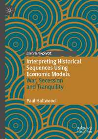 Interpreting Historical Sequences Using Economic Models〈1st ed. 2020〉 : War, Secession and Tranquility