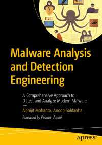 Malware Analysis and Detection Engineering〈1st ed.〉 : A Comprehensive Approach to Detect and Analyze Modern Malware