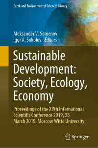 Sustainable Development: Society, Ecology, Economy〈1st ed. 2021〉 : Proceedings of the XVth International Scientific Conference 2019, 28 March 2019, Moscow Witte University