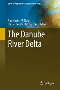 ドナウ・デルタ<br>The Danube River Delta〈1st ed. 2022〉