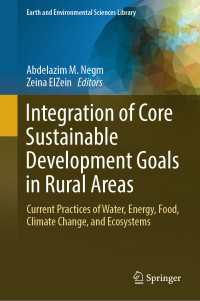 Integration of Core Sustainable Development Goals in Rural Areas : Current Practices of Water, Energy, Food, Climate Change, and Ecosystems