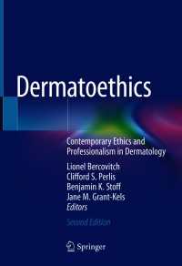 Dermatoethics〈Second Edition 2021〉 : Contemporary Ethics and Professionalism in Dermatology（2）
