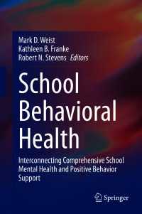School Behavioral Health : Interconnecting Comprehensive School Mental Health and Positive Behavior Support